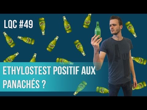Combien de panachés pour être positif à l&#039;éthylotest ? LQC #49